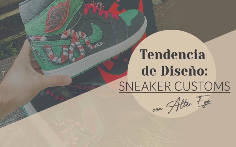 Tendencia Custom Sneakers por Alter Ego